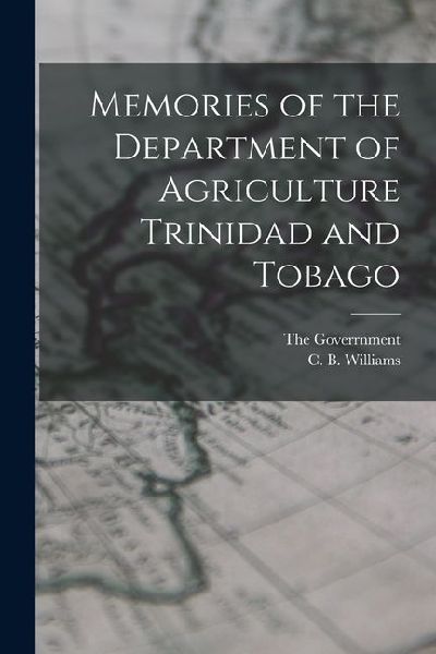 Memories of the Department of Agriculture Trinidad and Tobago