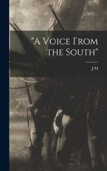 A Voice From the South