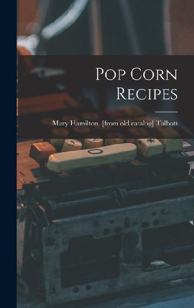 Pop Corn Recipes