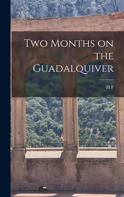 Two Months on the Guadalquiver