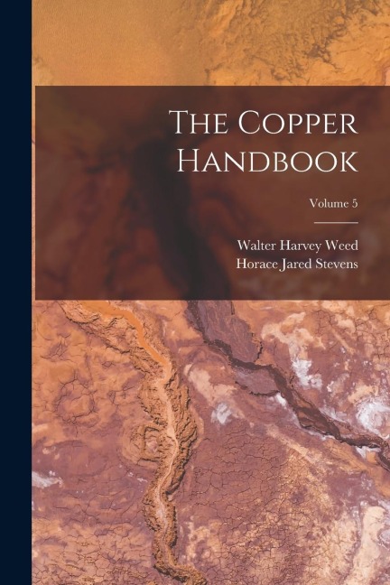 The Copper Handbook; Volume 5