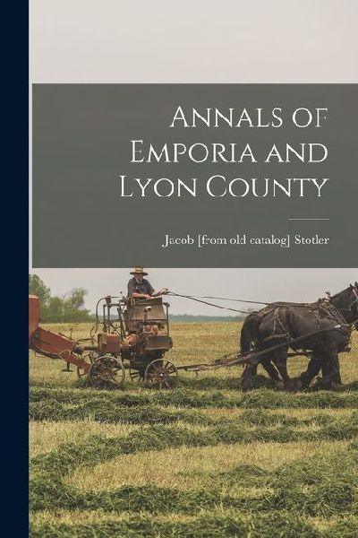 Annals of Emporia and Lyon County
