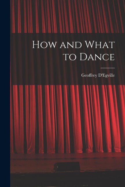 How and What to Dance