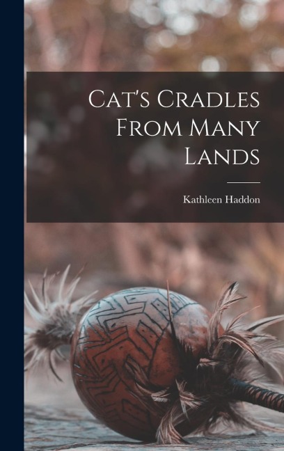 Cats Cradles From Many Lands