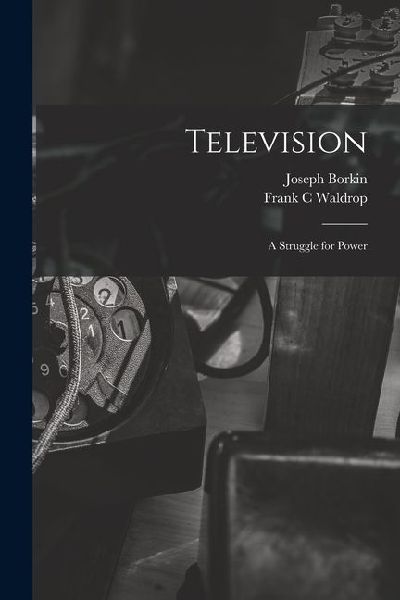 Television: A Struggle for Power