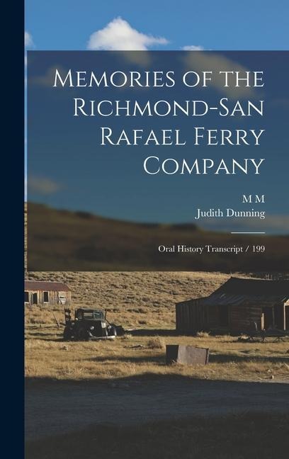 Memories of the Richmond-San Rafael Ferry Company: Oral History Transcript / 199