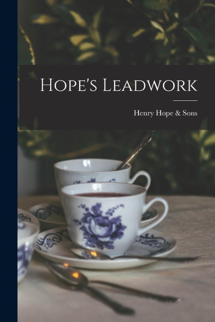 Hopes Leadwork