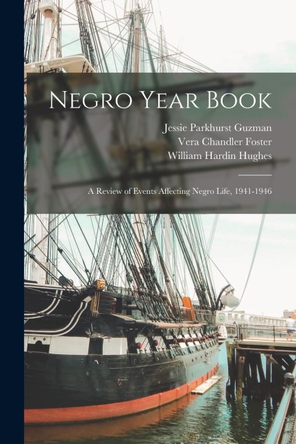 Negro Year Book: A Review of Events Affecting Negro Life, 1941-1946