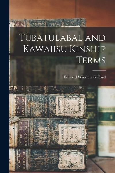 Tübatulabal and Kawaiisu Kinship Terms