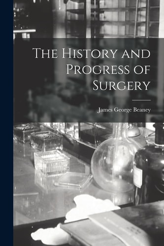 The History and Progress of Surgery