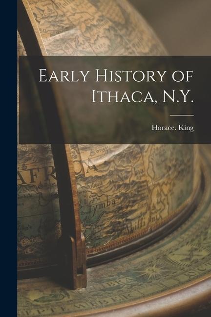 Early History of Ithaca, N.Y.
