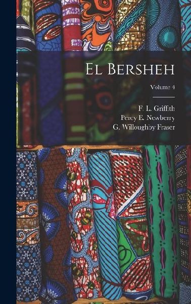 El Bersheh; Volume 4