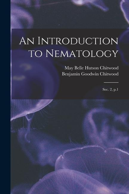 An Introduction to Nematology: Sec. 2, p.1