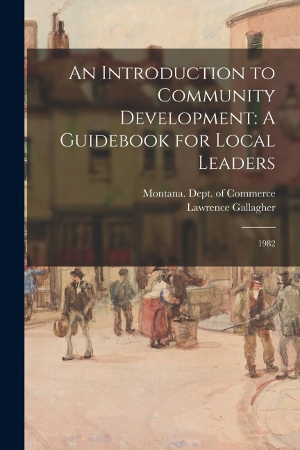 An Introduction to Community Development: A Guidebook for Local Leaders: 1982