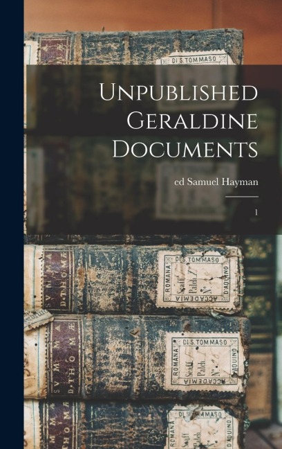 Unpublished Geraldine Documents: 1