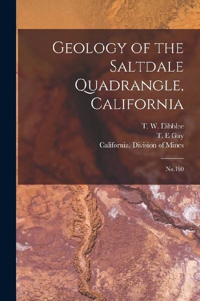 Geology of the Saltdale Quadrangle, California: No.160