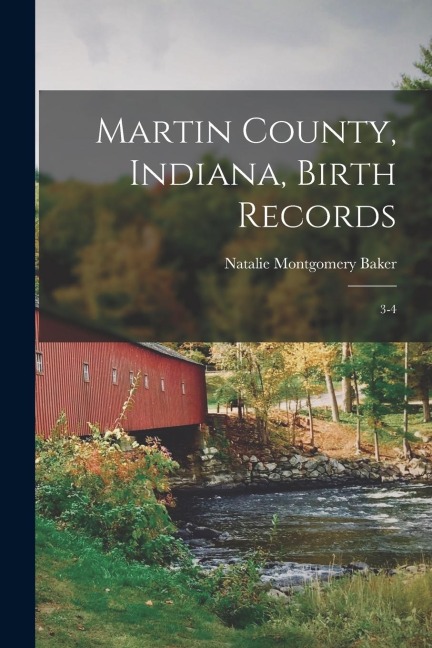 Martin County, Indiana, Birth Records: 3-4