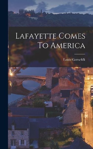 Lafayette Comes To America