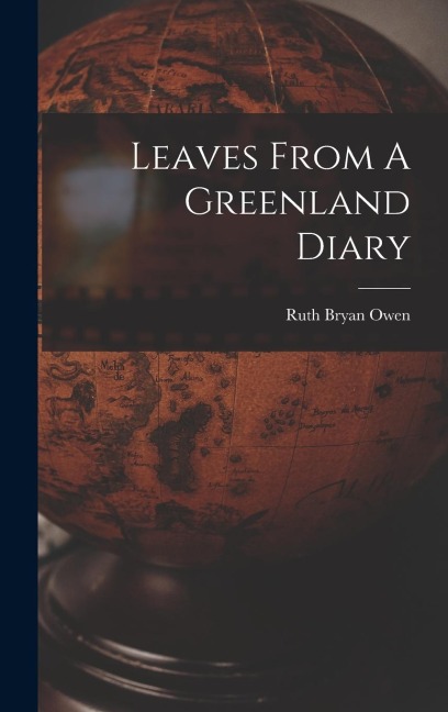 Leaves From A Greenland Diary