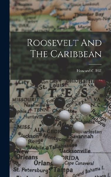 Roosevelt And The Caribbean