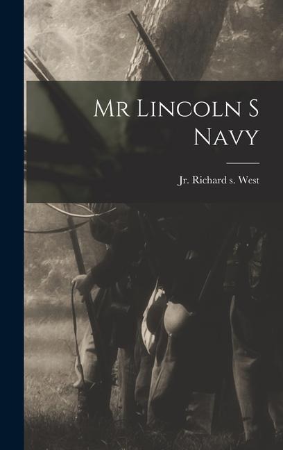 Mr Lincoln S Navy