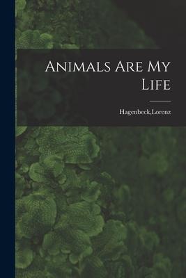 Animals Are My Life