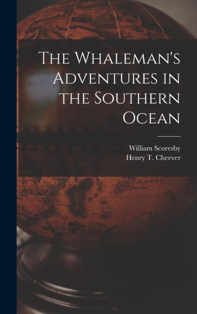 The Whalemans Adventures in the Southern Ocean