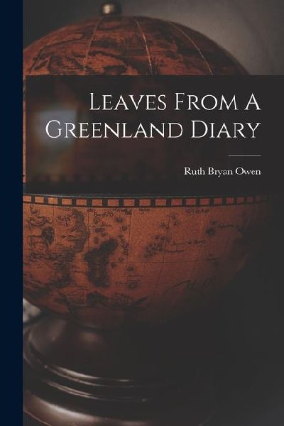 Leaves From A Greenland Diary