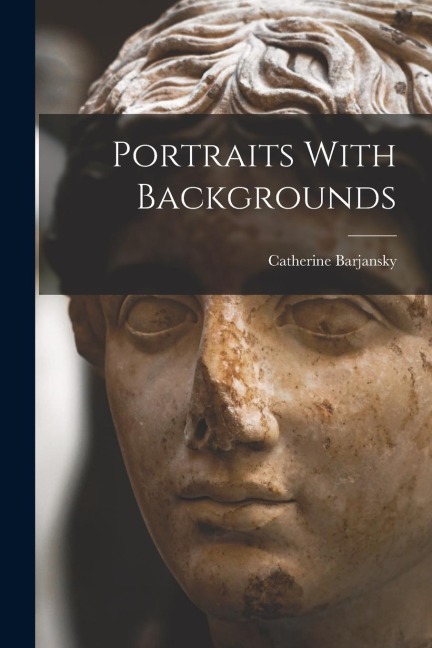 Portraits With Backgrounds