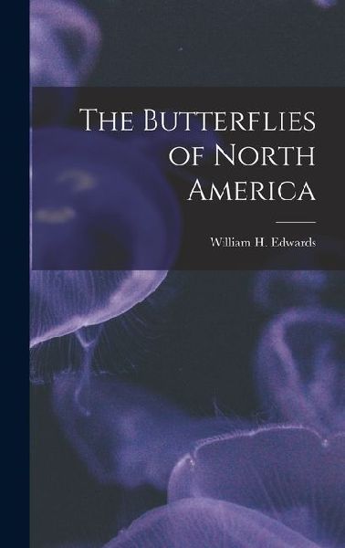 The Butterflies of North America