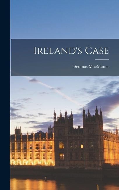 Irelands Case