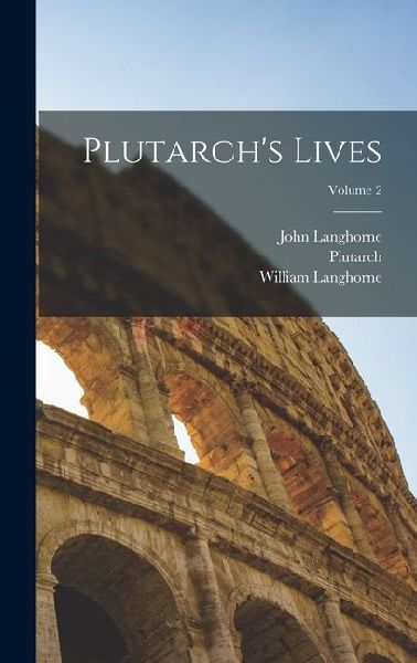 Plutarchs Lives; Volume 2