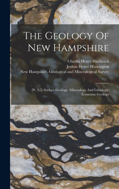 The Geology Of New Hampshire: (pt. 3-5) Surface Geology. Mineralogy And Lithology. Economic Geology