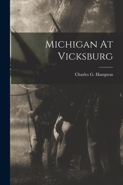 Michigan At Vicksburg