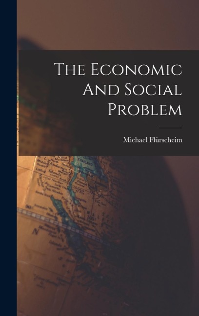 The Economic And Social Problem