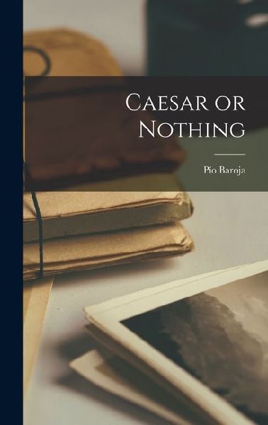 Caesar or Nothing