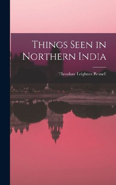 Things Seen in Northern India