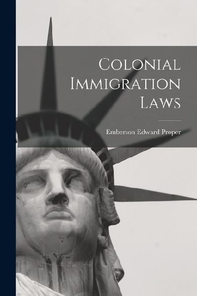 Colonial Immigration Laws