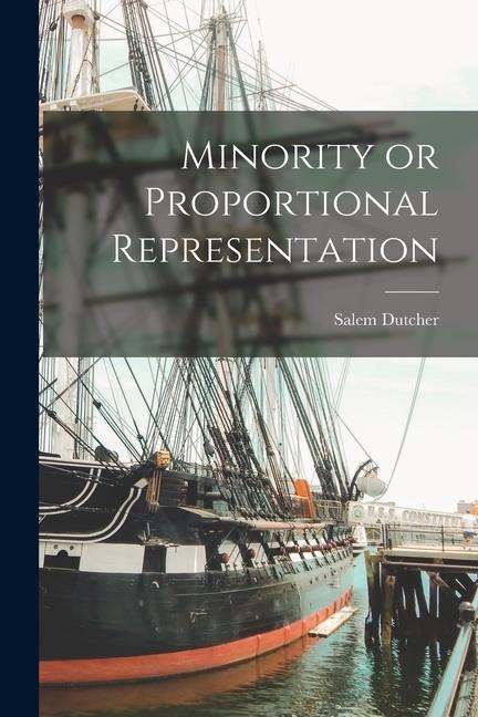 Minority or Proportional Representation