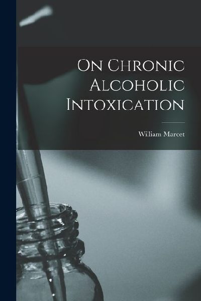 On Chronic Alcoholic Intoxication