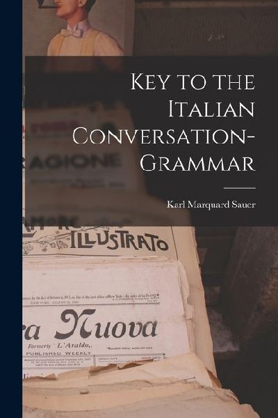 Key to the Italian Conversation-Grammar