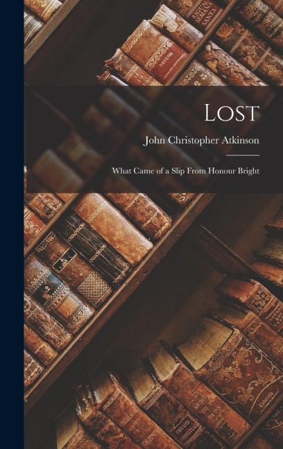Lost: What Came of a Slip From Honour Bright