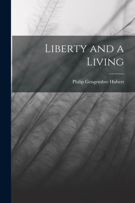 Liberty and a Living