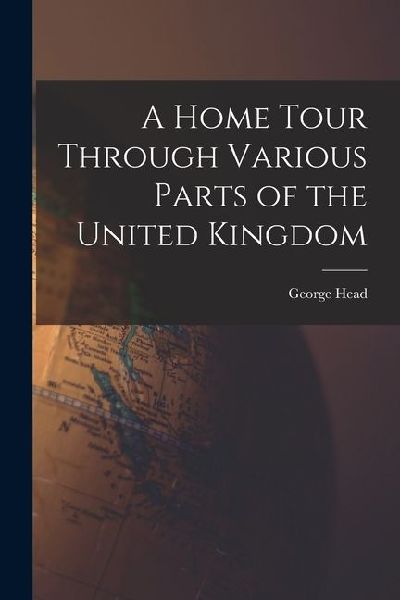 A Home Tour Through Various Parts of the United Kingdom