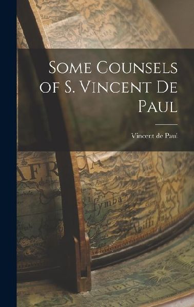 Some Counsels of S. Vincent de Paul