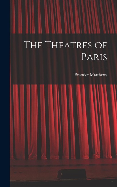 The Theatres of Paris