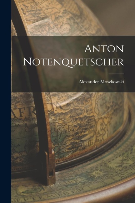 Anton Notenquetscher