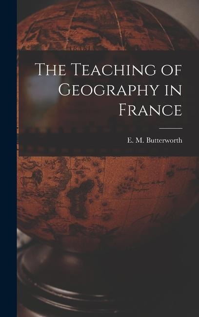 The Teaching of Geography in France