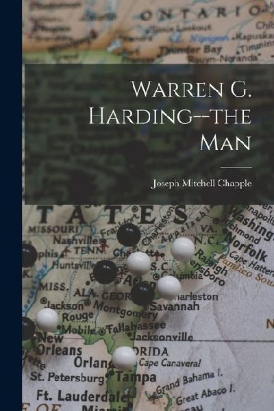 Warren G. Harding--the Man