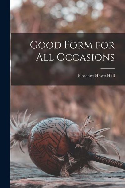 Good Form for All Occasions